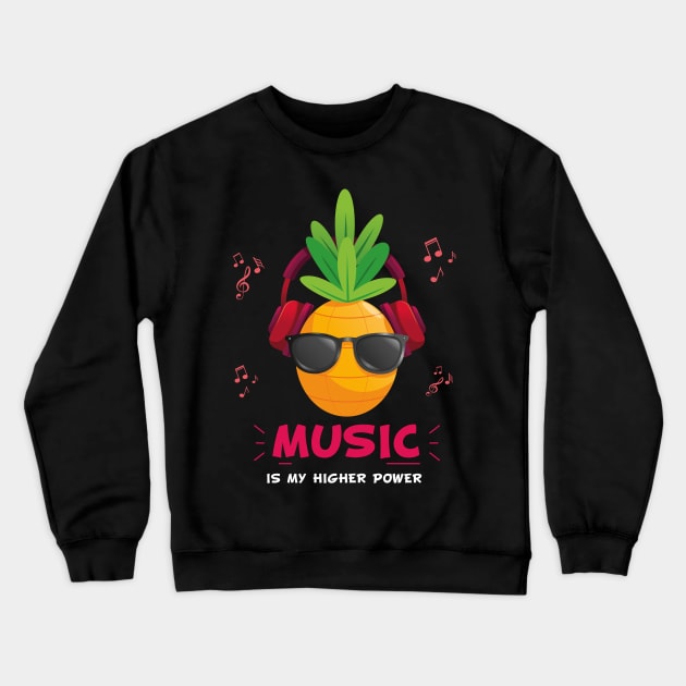 Music is My Higher Power Crewneck Sweatshirt by BullBee